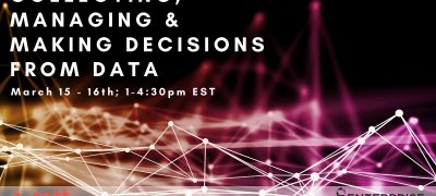 Data: Collecting, Managing, and Making Decisions