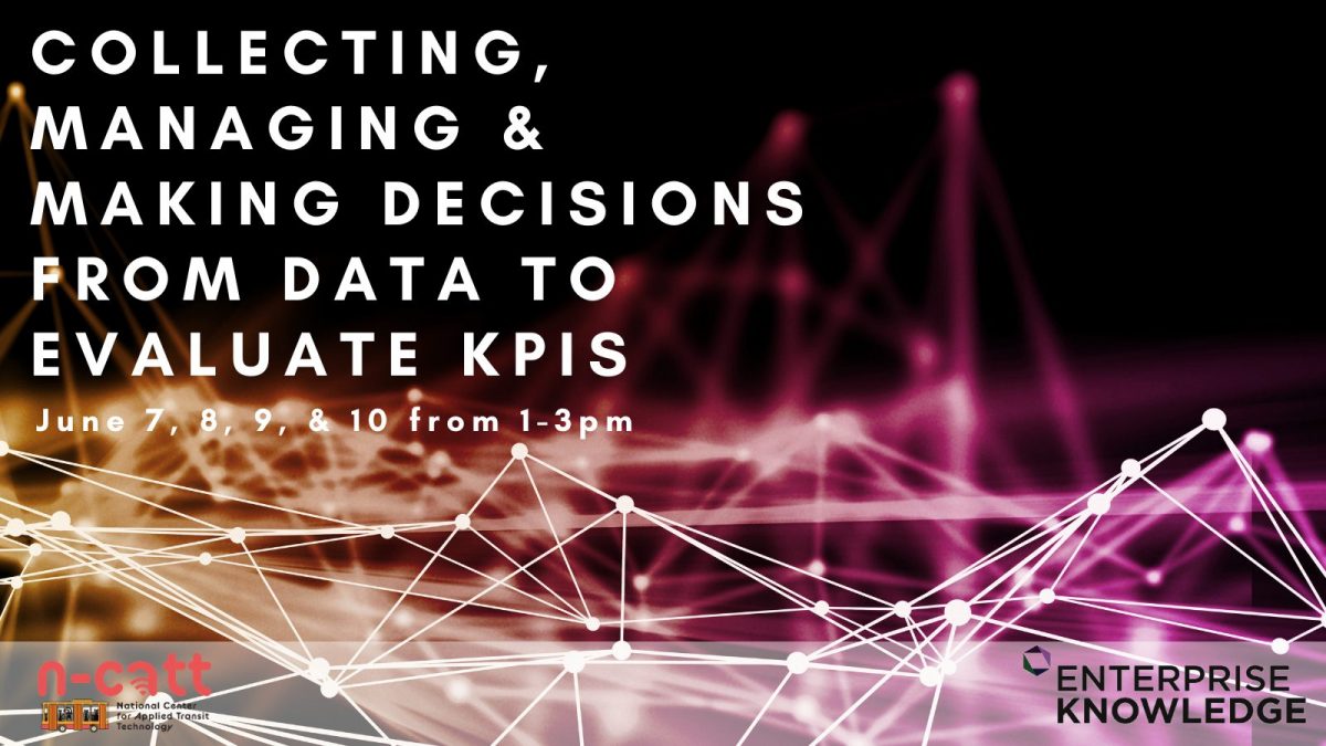 Workshop: Collecting, Managing, and Making Decisions from Data to Evaluate KPIs